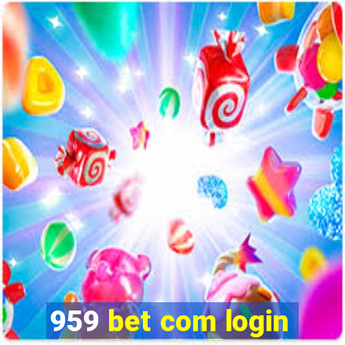 959 bet com login